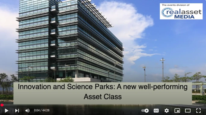 Innovation and Science Parks: A new well-performing asset class
