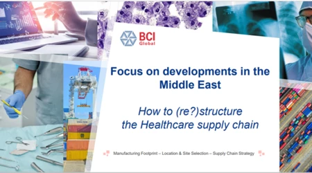 Focus on developments in the Middle East: How to structure your Healthcare supply chain?
