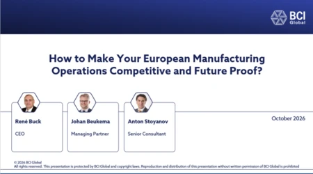 How to make your Current and New Manufacturing Operations Competitive and Future Proof in Europe